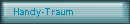 Handy-Traum